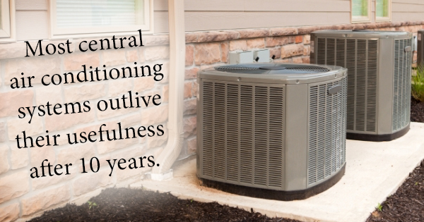 Most A/C systems outlive their usefulness after 10 years